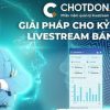 ung-dung-chot-don-livestream-chotdon-vn
