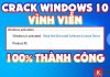 Crack win 10 vinh viễn bản quyền số