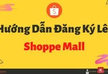 Hướng Dẫn Lên Shopee Mall - Giấy Tờ Lên Mall Shopee