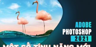 Tải Adobe Photoshop CC 2021 – Hướng dẫn cài đặt chi tiết Một số tính năng mới có trên phần mềm Photoshop CC 2026