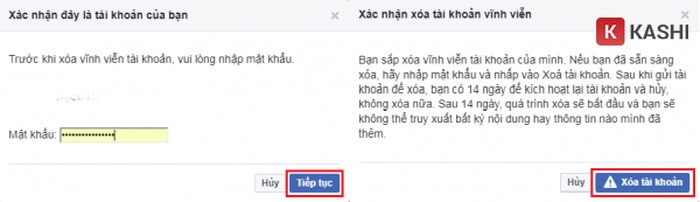 Nhập mật khẩu tài khoản Facebook > Tiếp tục > Xóa tài khoản