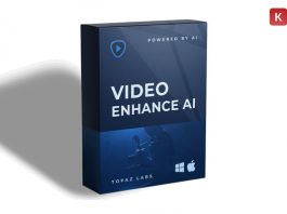 Giới thiệu Topaz Video Enhance AI v2.4.0 - Tăng độ phân giải cho video