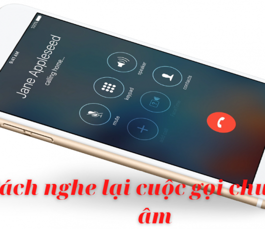 Cách nghe lại cuộc gọi chưa ghi âm