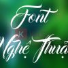 Font chữ nghệ thuật