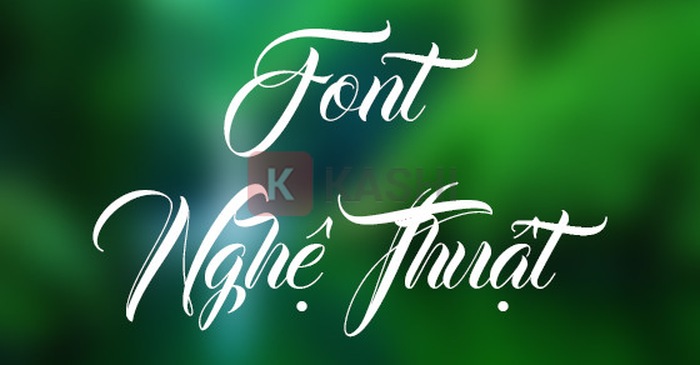 Top 100+ Font chữ nghệ thuật Việt hóa - Tải về miễn phí 2024