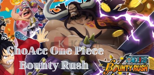 Cho acc One Piece Bounty Rush