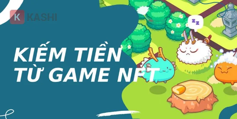 Kiếm tiền game NFT