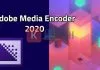Adobe Media Encoder cc 2020