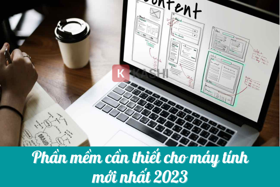 Những phần mềm cần thiết cho máy tính mới nhất 2023