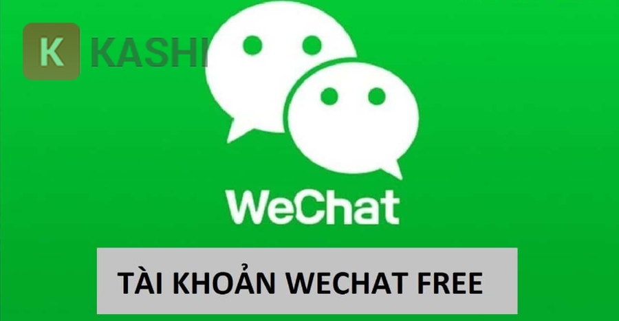 Tài khoản Wechat Free