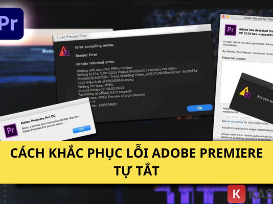 TOP #2 Cách khắc phục lỗi Adobe Premiere tự tắt 100% thành công! Cách khắc phục lỗi Adobe Premiere tự tắt nhanh chóng, hiệu quả