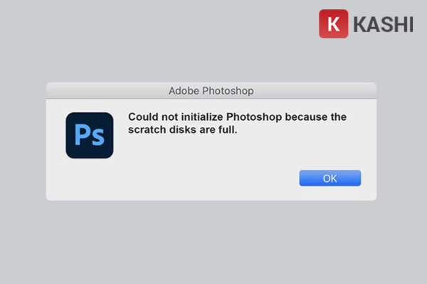 Nguyên nhân dẫn đến lỗi Scratch Disks Are Full Photoshop