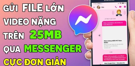 Cách gửi File Video nặng lớn hơn 25Mb qua Messenger bằng điện thoại