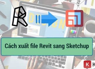 Cách xuất Revit sang Sketchup giữ nguyên vật liệu không lỗi ✅ Cách xuất file Revit sang Sketchup